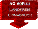 Legende mit Pfeil nach unten: AG 60Plus
Landkreis 
Osnabrck

